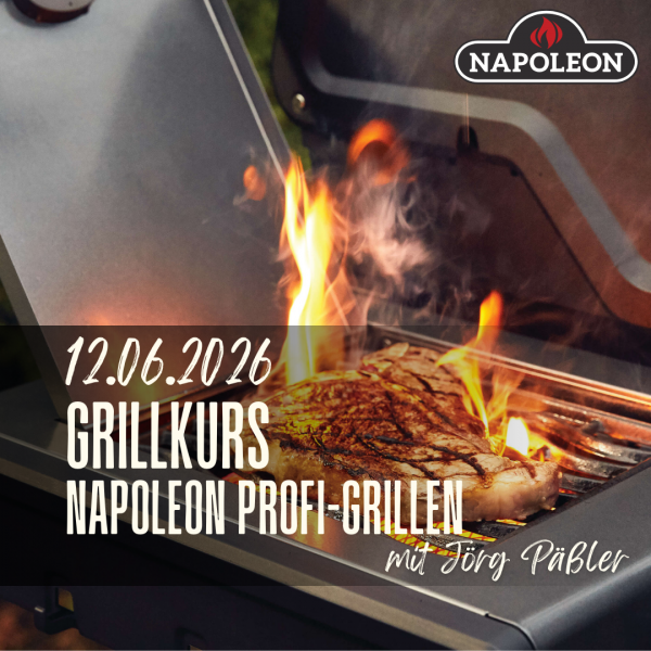 Grillkurs NAPOLEON PROFI-GRILLEN MIT JÖRG PÄSSLER 12.06.2026 um 17:00 Uhr